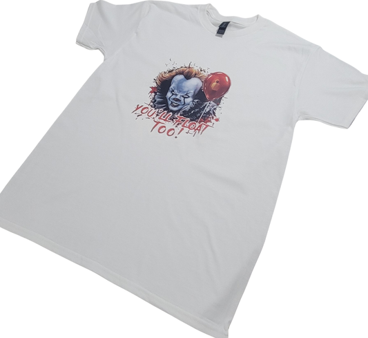 You'll Float Too T-Shirt